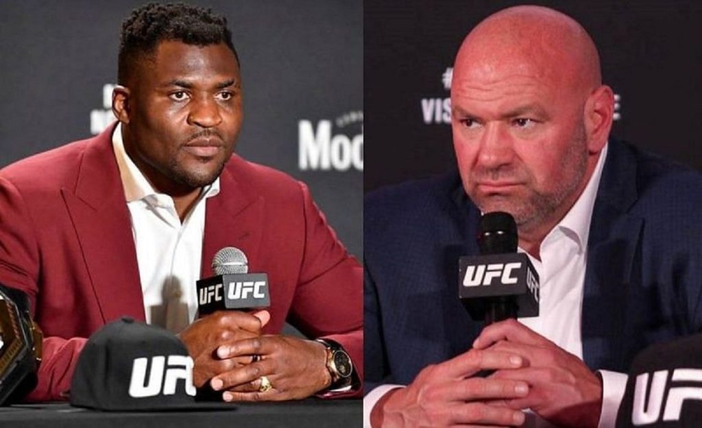 Francis Ngannou Dana White