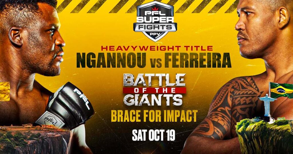 PFL Super Fight - Ngannou vs. Ferreira : la carte, les horaires et comment regarder